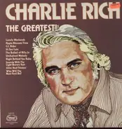 Charlie Rich - The Greatest!