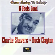 Charlie Shavers / Buck Clayton - It Feels Good