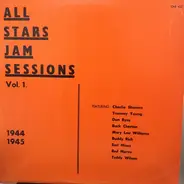 Charlie Shavers / Tummy Young / Don Byas a.o. - All Stars Jam Sessions Vol.1