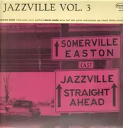 Charlie Smith Trio / Aaron Sachs Sextet - Jazzville Vol. 3