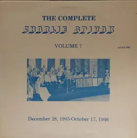 Charlie Spivak - The Complete Charlie Spivak Volume 7