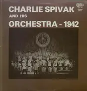 Charlie Spivak - And His Orchestra - 1942