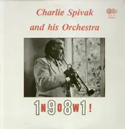 Charlie Spivak and his Orchestra - Now! 1981