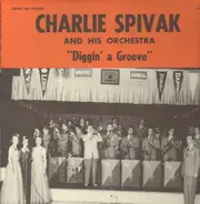 Charlie Spivak - Diggin' A Groove