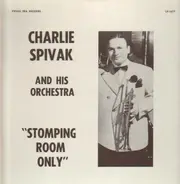 Charlie Spivak - Stomping Room Only