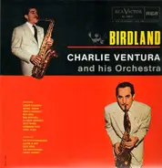 Charlie Ventura and his Orchestra - Birdland