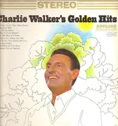 Charlie Walker - Charlie Walker's Golden Hits
