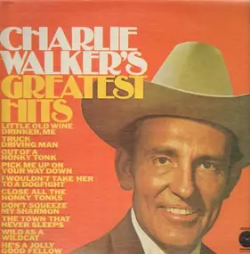 Charlie Walker - Greatest Hits