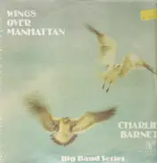 Charlie Barnet - Wings Over Manhattan