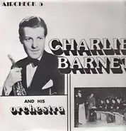 Charlie Barnet And His Orchestra - same