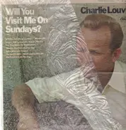 Charlie Louvin - Will You Visit Me on Sundays?