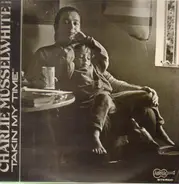 Charlie Musselwhite - Takin' My Time