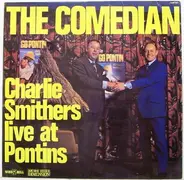Charlie Smithers - The Comedian Live At Pontins