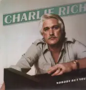 Charlie Rich - Nobody But You