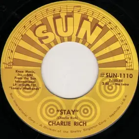 Charlie Rich - Stay / Who Will The Next Fool Be