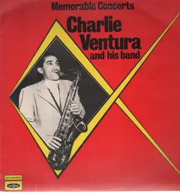 Charlie Ventura - Memorable Concerts