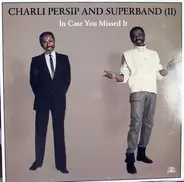 Charli Persip And Superband (II) - In Case You Missed It