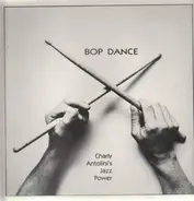 Charly Antolini's Jazz Power - Bop Dance