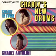 Charly Antolini - Charly's New Drums / Charly In Town