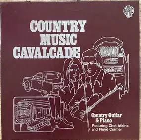 Chet Atkins - Country Music Cavalcade Country Guitar And Piano