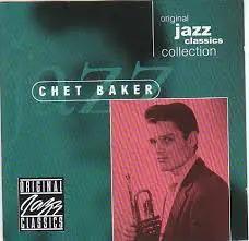 Chet Baker - Original Jazz Classics Collection