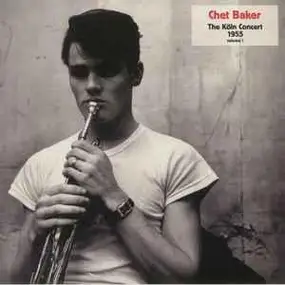 Chet Baker - Köln Concert 1955 Vol.1