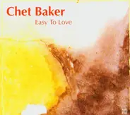 Chet Baker - Easy To Love