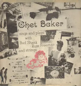 Chet Baker - Sings and Plays with Bud Shank, Russ Freeman and Strings
