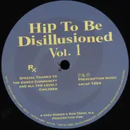 Chez Damier & Ron Trent - Hip To Be Disillusioned Vol. 1