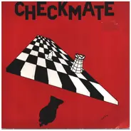 Checkmate - Only Fools Pretend To Be Happy / Week-End, Bloody Week-End