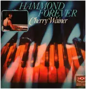 Cherry Wainer - Hammond Forever