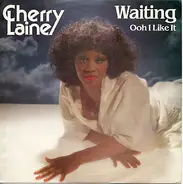 Cherry Laine - Waiting / Ooh I Like It
