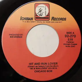 Chicago Bob - Hit And Run Lover