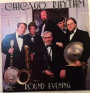 Chicago Rhythm - 'Round Evening