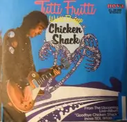 Chicken Shack - Tutti Frutti / Webb's Boogie