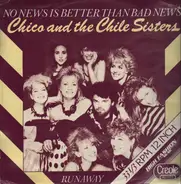 Chico And The Chile Sisters - No News (Is Better Than Bad News) / Runaway