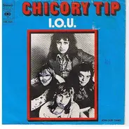 Chicory Tip - I.O.U.