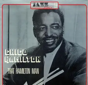 Chico Hamilton - That Hamilton Man