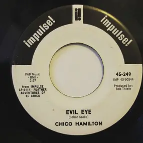 Chico Hamilton - Monday, Monday / Evil Eye