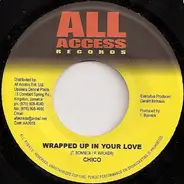 Chico / Jack Radics - Wrapped Up In Your Love / Respect