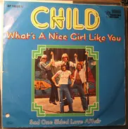 Child - What's A Nice Girl Like You