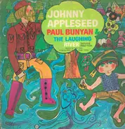 Children Records (english) - Johnny Appleseed Paul Bunyan & The Laughing River
