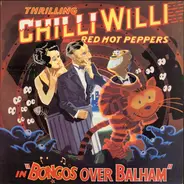 Chilli Willi And The Red Hot Peppers - Bongos Over Balham