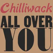 Chilliwack - All Over You