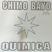 Chimo Bayo - Quimica