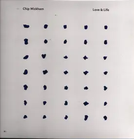 Chip Wickham - Love & Life