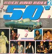 Chrystals, The Exciters, Little Richard, Bill Haley, a.o. - Rock And Roll Of The 50's Volume 2