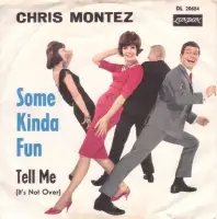 Chris Montez - Some Kinda Fun / Tell Me (It's Not Over)