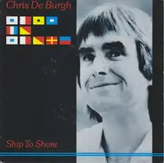 Chris De Burgh - Ship To Shore