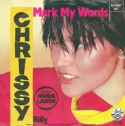 Chrissy - Mark My Words / Billy